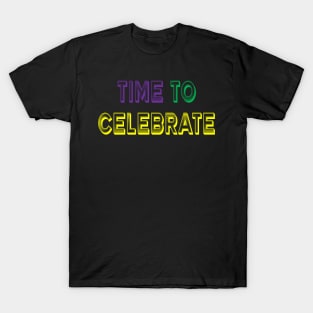 Time To Celebrate T-Shirt